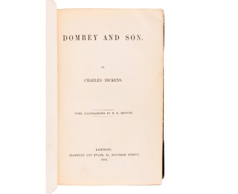 DICKENS, Charles (1812-1870). Dombey and Son. London: Bradbury & Evans, 1848.8vo (219 x 138mm). Half-title, frontispiece, add