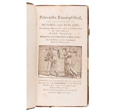 TRUSLER, John (1735-1820). &nbsp; Proverbs Exemplified, and Illustrated by Pictures from Real Life. Teaching Morality and a K