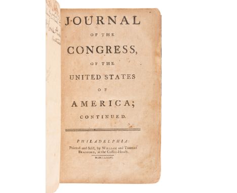 [UNITED STATES CONTINENTAL CONGRESS]. &nbsp;The Journals of the Proceedings of Congress. Held at Philadelphia, from January t