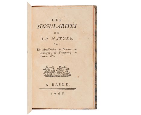 [SCIENTIFIC INQUIRY] -- A group of 2 works related to scientific inquiry, comprising: &nbsp;VOLTAIRE, Francois Marie Arouet d