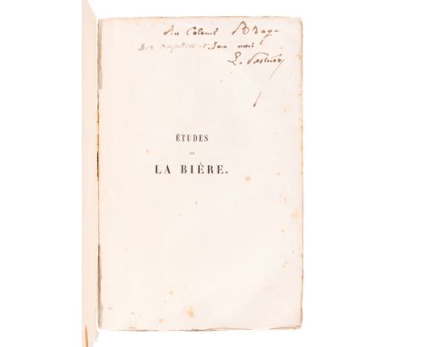 PASTEUR, Louis (1822-1895). Etudes sur la Biere, ses maladies, causes qui les provoquent, procede pour la rendre inalterable,