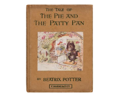 POTTER, Helen Beatrix ( "Beatrix Potter") (1866-1943). The Tale of the Pie and the Patty-Pan. London and New York by Frederic