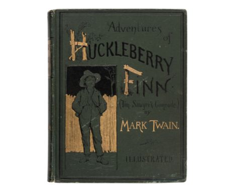 CLEMENS, Samuel Langhorne ("Mark Twain") (1835-1910). Adventures of Huckleberry Finn. New York: Charles L. Webster and Compan