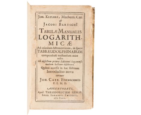 KEPLER, Johannes (1571-1630) and Jacobus BARTSCH (ca 1600-1633). Tabulae manuales logarithmicae ad calculum Astronomicum... S