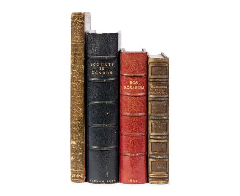 [FINE BINDINGS] "“ A group of 4 works in finely bound, comprising: &nbsp;Society in London. London: Spottiswoode and Co., for