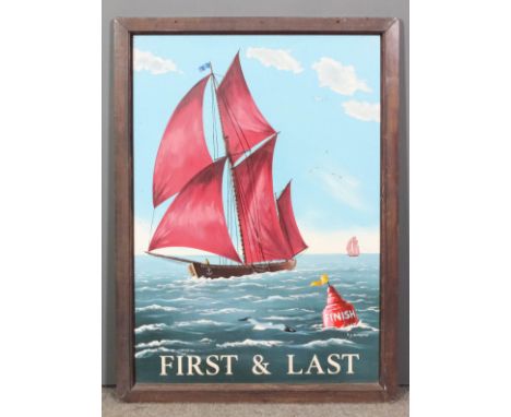 A modern mahogany framed pub sign - "First & Last" depicting two yachts in full sail, 48ins x 35ins, signed "P. J . Oldreive"