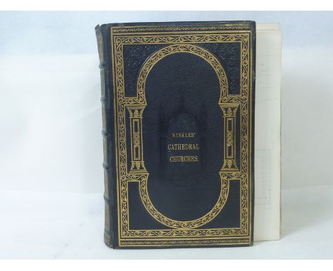 WINKLE.  Architectural & Picturesque Illustrations of the Cathedral Churches of England & Wales. 3 vols. in one. Very many en