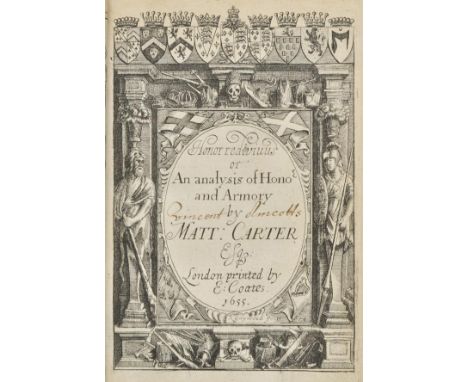 Carter (Matthew). Honor Redivivus, or, An Analysis of Honor and Armory, 1st ed., 1655, engraved frontispiece and title (with 