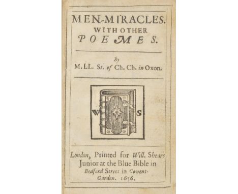 Lluelyn (Martin). Men-Miracles. With Other Poems, 2nd edition, printed for Will. Shears, 1656, title with printer's woodcut d