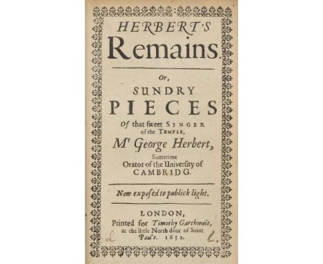 Herbert (George). Herbert's Remains, or sundry pieces of that sweet singer of the temple, Mr George Herbert, sometime orator 