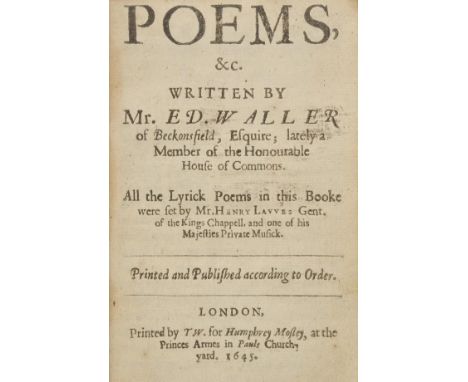 Waller (Edmund). Poems, &c., printed by T.W. for Humphrey Mosley, 1st edition, 2nd issue, 1645, woddcut initial and headpiece