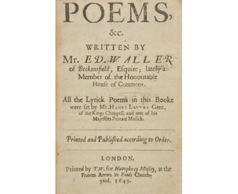 Waller (Edmund). Poems, &c., printed by T.W. for Humphrey Mosley, 1st edition, 2nd issue, 1645, woddcut initial and headpiece