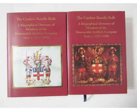 Bennett, Kirsty "The Cardew-Rendle Roll: A Biographical Directory of The Honourable Artillery Company c. 1537-1908" The Honou