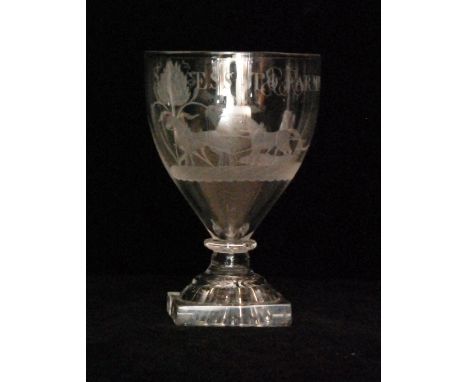 A late Georgian rummer circa 1800, cup bowl engraved with SUCCESS TO FARMING above a Farmer ploughing a field, raised to a co