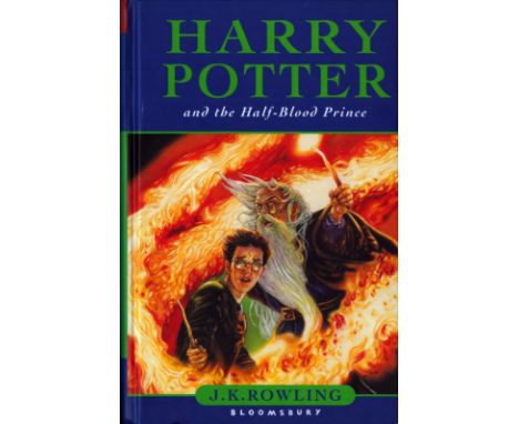 Harry Potter and the Half-Blood Prince by J. K. Rowling, First Edition 2005, Dedicated on opening page and inscribed on title