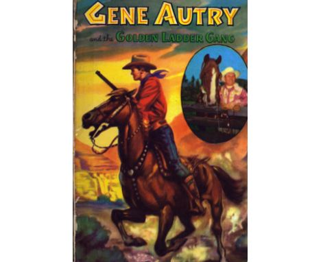 Gene Autry and the Golden Ladder Gang by W. H. Hutchinson, Signed by Gene Autry, Authorized Edition 1950, Hardcover. Sold on 