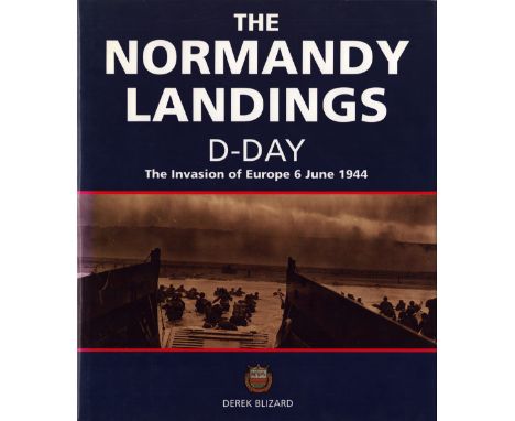 Normandy Landings: The Invasion of Europe, 6 June 1944, First Edition 1993, Hardcover. Sold on behalf of Michael Sobell Cance