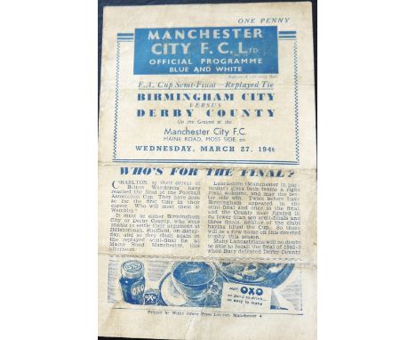946 BIRMINGHAM CITY V DERBY COUNTY FA CUP SEMI FINAL
27th March 1946 played at Manchester City folds and cover marked&nbsp;