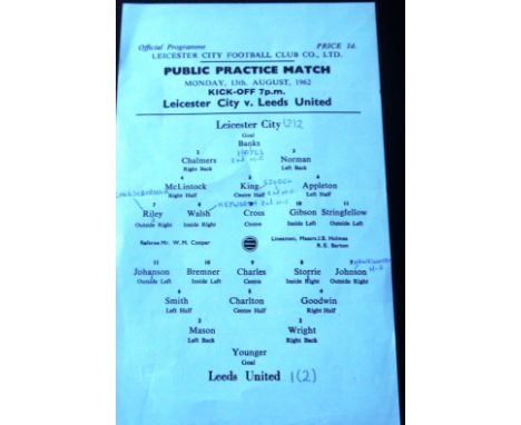 1962-63 LEICESTER CITY V LEEDS UNITED FRIENDLY&nbsp;
Single sheet 13th August 1962 slight fold, team changes &amp; score note