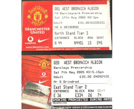 MANCHESTER UNITED V WEST BROMWICH ALBION 2002-03 &amp; 2005-06 TICKETS&nbsp;
17th August 2002 and 7th May 2006&nbsp;