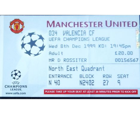 1999-2000 MANCHESTER UNITED V VALENCIA CHAMPIONS LEAGUE TICKET
8th December 1999 slight fold