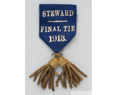 Aston Villa v. Sunderland 1913 F.A.Cup Final stewards badge inscribed STEWARD FINAL TIE 1913 with gilt tassels and lapel pin,