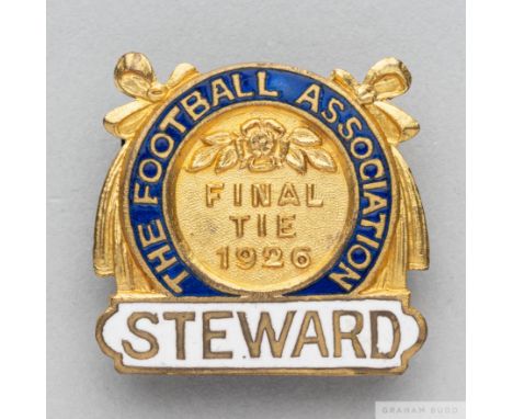 A gilt-metal and enamel 1926 F.A. Cup Steward's badgethe obverse inscribed THE FOOTBALL ASSOCIATION, FINAL TIE 1926 STEWARD w
