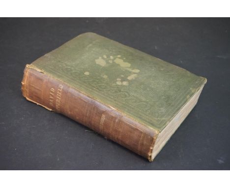 Charles Dickens - The Personal History Of David Copperfield first edition, published in 1850 by Bradbury &amp; Evans. 