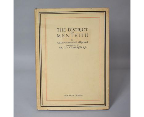 A 1930 Deluxe Edition of The District of Menteith by R B Cunninghame Graham, Published by Eneas Mackay Stirling, Complete wit