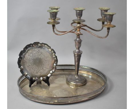 A Collection of Various Silver Plated Items to comprise Five Branch Candelabra, Salver and a Galleries Oval Tray 