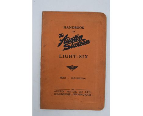 'Handbook of The Austin Sixteen Light-Six', 1930 version.  Some slight staining throughout. Page 13 slight teat to R H bottom