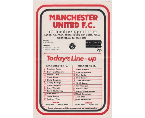 Single sheet programme Manchester United v Tranmere Rovers Lancashire FA Youth Cup Final 9th May 1979. No writing. Very light