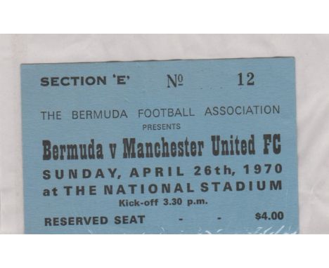 Ticket Bermuda v Manchester United Friendly April 26th 1970. Good