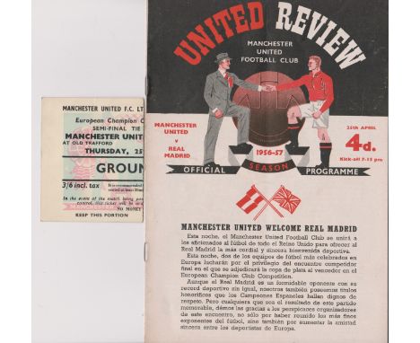 Programme and ticket for the European Cup Semi Final 2nd Leg at Old Trafford between Manchester United and Real Madrid 25th A