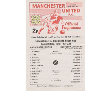 Single sheet programme Manchester United v Bolton Wanderers Lancashire FA Youth Cup Final 1st Leg 24th April 1978. Token inta