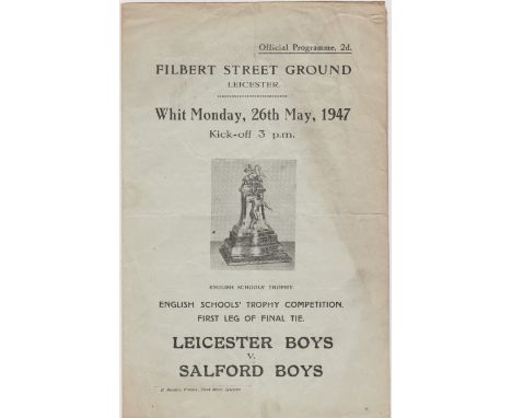 Programme Leicester Boys v Salford Boys English Schools Trophy Competition Final 1st Leg at Filbert Street 26th May 1947. 4 P