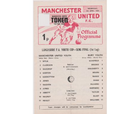 Single sheet programme Manchester United v Bury Lancashire FA Youth Cup Semi Final 1st Leg 5th April 1972. Lacks token with f