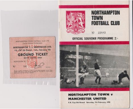 Programme and ticket Northampton Town v Manchester United FA Cup 5th Round 7th February 1970. United won 8-2 with George Best