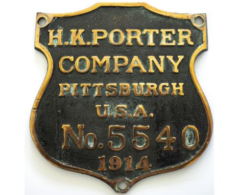 Worksplate H.K. PORTER COMPANY PITTSBURGH U.S.A. No 5540 1914. Ex Ex Argent Lumber 2-6-0 numbered 1. Shield shaped cast brass