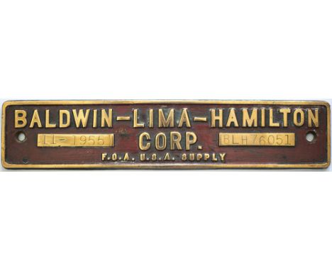 Worksplate BALDWIN – LIMA – HAMILTON CORP. F.O.A. U.S.A. SUPPLY 11-1955 BLH 76051 Ex Government of India 2-8-2 numbered 9112.