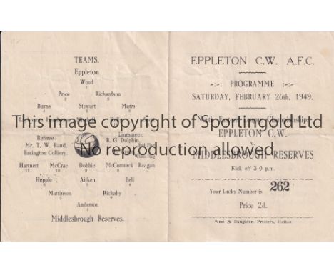 MIDDLESBROUGH Pocket size programme Eppleton CW v Middlesbrough Reserves North Eastern League Championship 26/2/1949. Light v