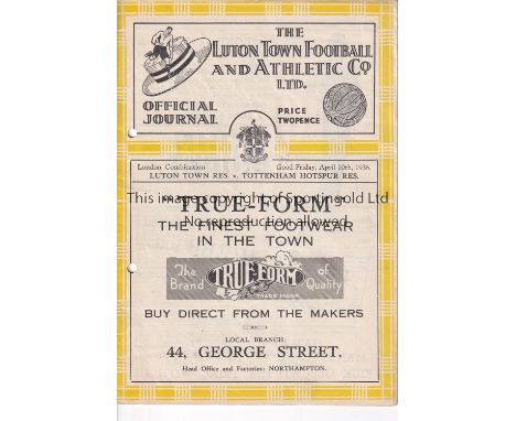 TOTTENHAM HOTSPUR Programme for the away London Combination match v Luton Town 10/4/1936, very slightly creased and punched h