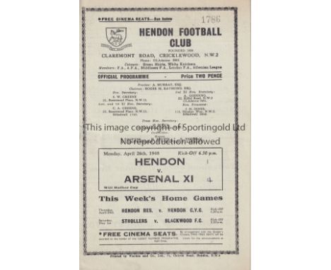 ARSENAL Programme for the away Will Mather Cup match v. Hendon 26/4/1948, score on cover, team changes and scores entered. Ge