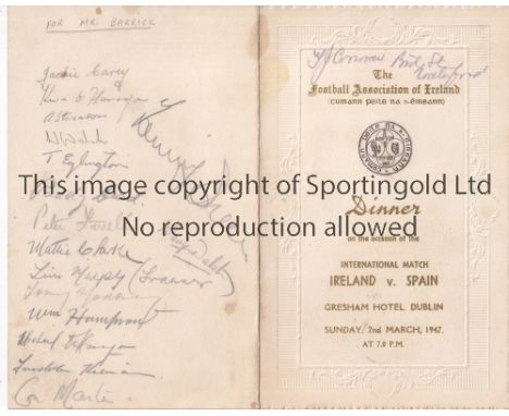 REPUBLIC OF IRELAND Post match menu Republic of Ireland v Spain at The Gresham Hotel Dublin 2/3/1947 signed by 34 players and