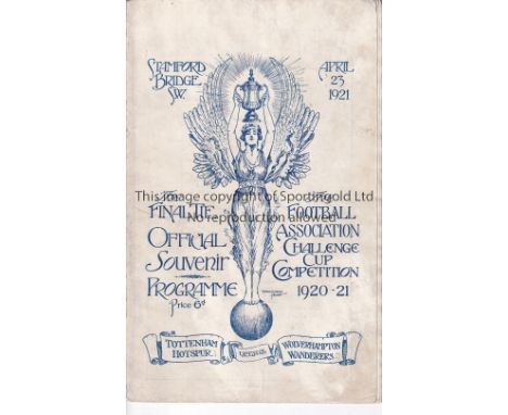 1921 FA CUP FINAL / TOTTENHAM V WOLVES Programme for the Final at Chelsea FC 23/4/1921, repair to spine. Fair to generally go