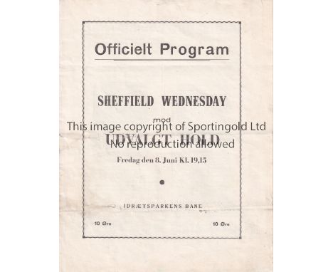 SHEFFIELD WEDNESDAY Programme Danish Select XI (Udvalgt Dansk Hold) v Sheffield Wednesday tour match in Copenhagen 8/6/1934. 