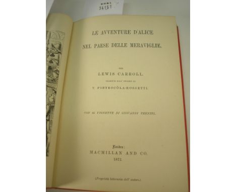 CARROLL, Lewis - Le Avventure D'Alice Nel Paese Delle Meraviglie :
illust, cloth, Macmillan & Co, 1872.
*  Notes.  The first 
