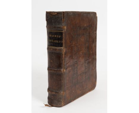 BIBLE : Erasmus, Desiderius - [Newe Testament] : cont. stamped calf, 4to, lacks first few pages other pages damaged, black le
