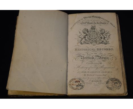 By Command of His Late Majesty William IIII historical records of the British army comprising the history of every regiment i