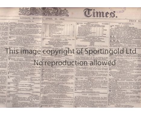 1904 FA CUP FINAL     The Times newspaper 25/4/1904 with a report on the Manchester City v Bolton Wanderers final.   Generall